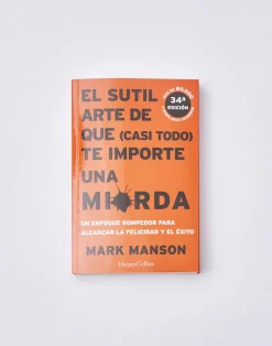 Natura Selection Libros^El Sutil Arte De Que (casi Todo) Te Importe Una Mierda