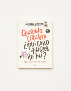 Natura Selection Libros^Querido Cerebro ¿qué Coño Quieres De Mi?